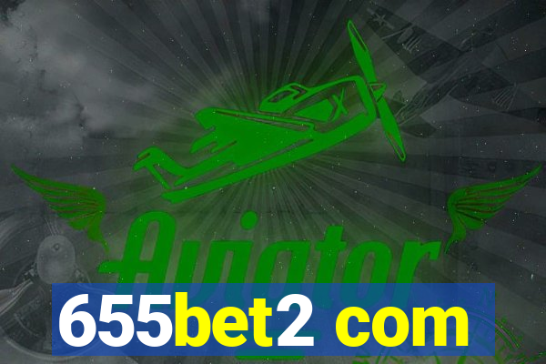 655bet2 com